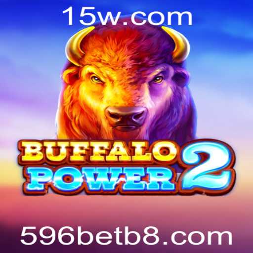 Explorando BuffaloPower2: Aventuras e Regras no Universo de 596bet